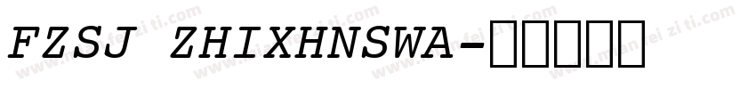 FZSJ ZHIXHNSWA字体转换